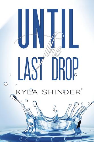 Until the Last Drop