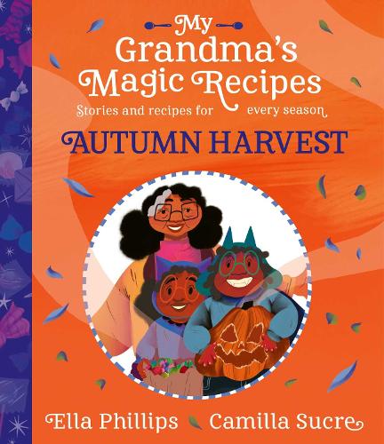 My Grandma's Magic Recipes: Autumn Harvest Volume 4