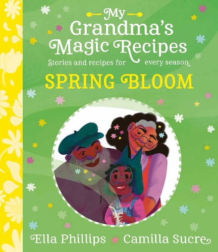 My Grandma's Magic Recipes: Spring Bloom Volume 2