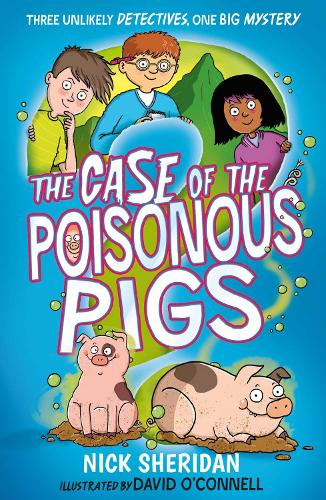 The Case of the Poisonous Pigs Volume 3