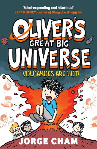Oliver's Great Big Universe: Volcanoes are Hot! Volume 2
