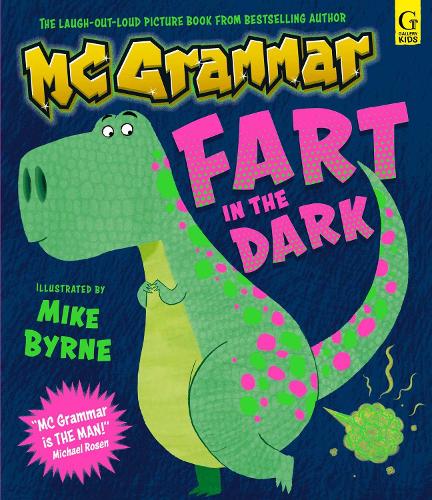 Fart in the Dark: Dinosaurs Volume 1 by MC Grammar