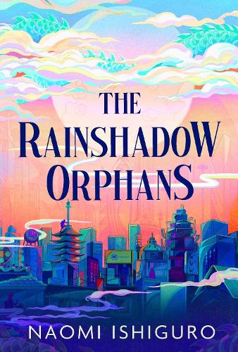 The Rainshadow Orphans Volume 1