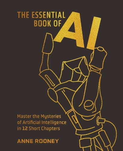 The Essential Book of AI by Anne Rooney