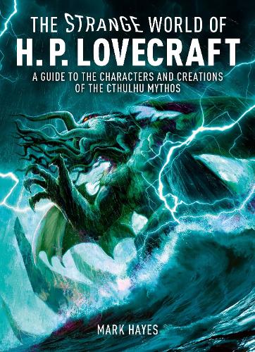 The Strange World of H. P. Lovecraft