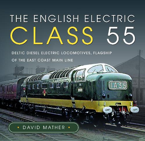 The English Electric Class 55