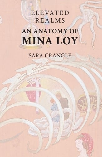 Elevated Realms   an Anatomy of Mina Loy