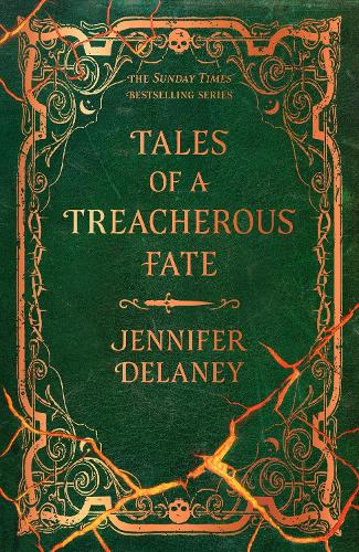 Tales of a Treacherous Fate