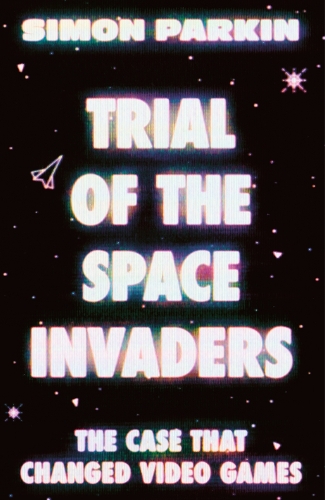 Trial of the Space Invaders
