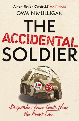 The Accidental Soldier