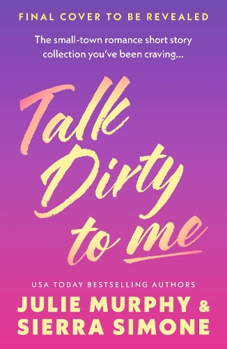 Talk Dirty to Me