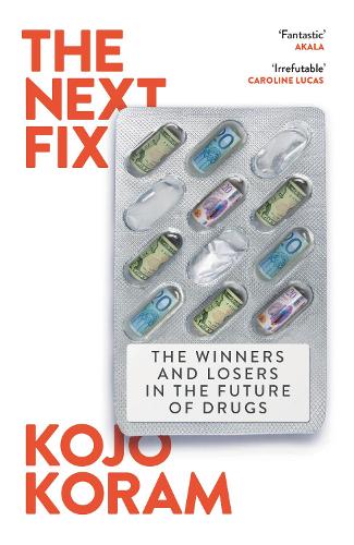 The Next Fix by Kojo Koram
