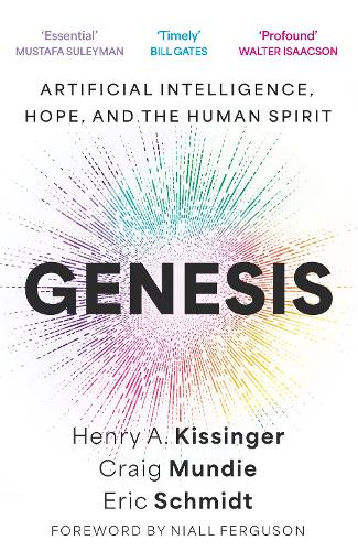 Genesis by Eric Schmidt Dr Henry A Kissinger Foyles 