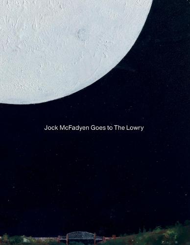Jock McFadyen Goes to The Lowry