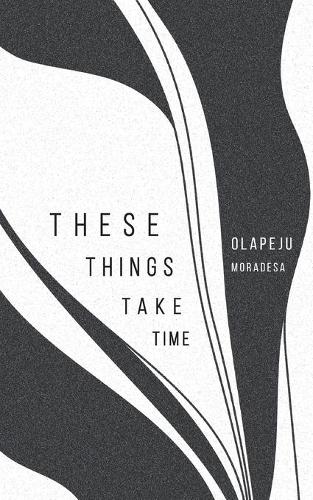 These things take time