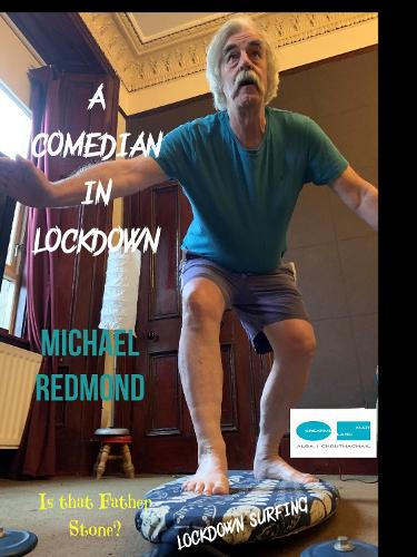 A Comedian in lockdown
