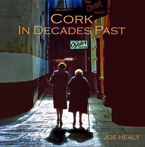 Cork in Decades Past