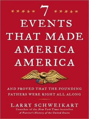 Seven Events That Made America America