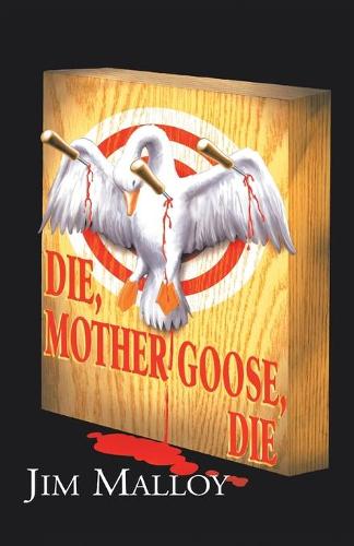 Die Mother Goose Die