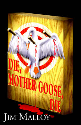 Die Mother Goose Die