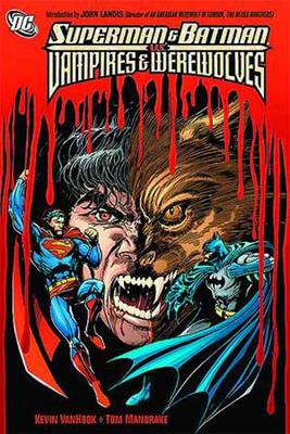 Superman And Batman Vs. Vampires And Werewolves