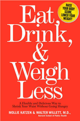 Eat, Drink And Weigh Less