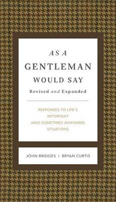 As a Gentleman Would Say Revised and Expanded