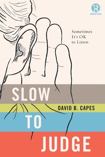 Slow to Judge