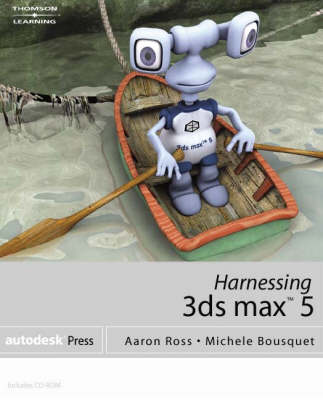 Harnessing 3DS MAX 5