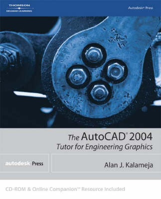 The AutoCAD 2004 Tutor for Engineering Graphics