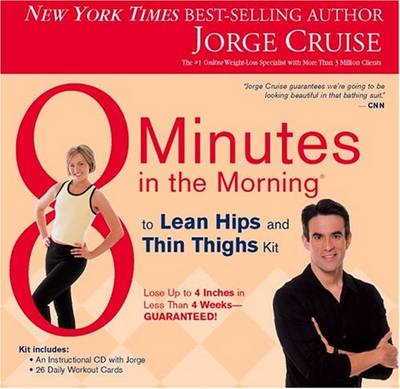 8 Minutes in the Morning to Lean Hips and Thin Thighs Kit