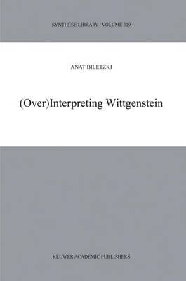 (Over)Interpreting Wittgenstein