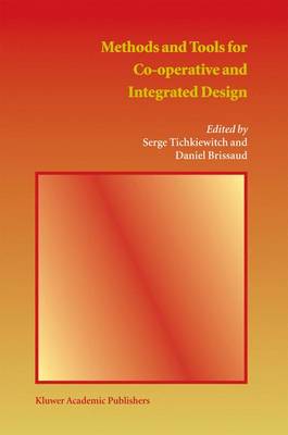 Methods and Tools for Co-operative and Integrated Design