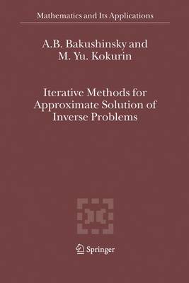Iterative Methods for Approximate Solution of Inverse Problems