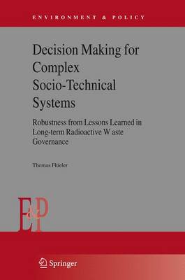 Decision Making for Complex Socio-Technical Systems
