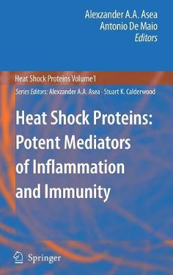 Heat Shock Proteins: Potent Mediators of Inflammation and Immunity