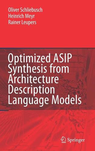 Optimized ASIP Synthesis from Architecture Description Language Models