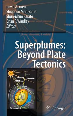 Superplumes: Beyond Plate Tectonics