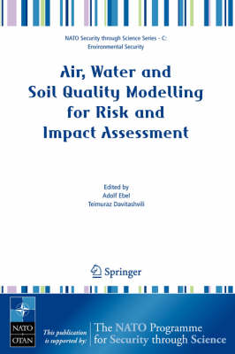 Air, Water and Soil Quality Modelling for Risk and Impact Assessment