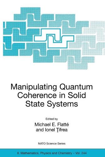 Manipulating Quantum Coherence in Solid State Systems
