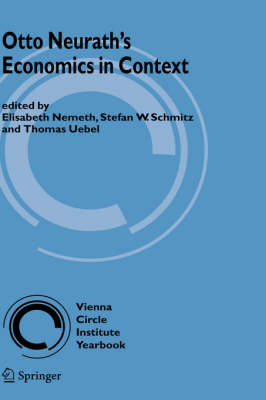 Otto Neurath’s Economics in Context