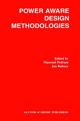 Power Aware Design Methodologies