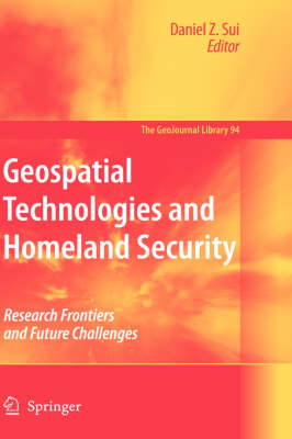 Geospatial Technologies and Homeland Security
