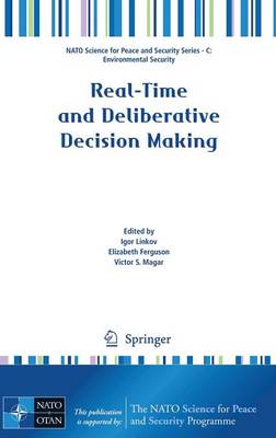 Real-Time and Deliberative Decision Making