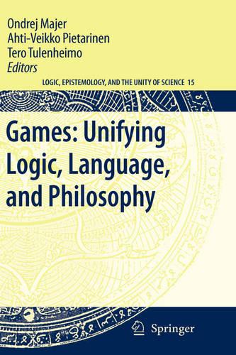 Games: Unifying Logic, Language, and Philosophy
