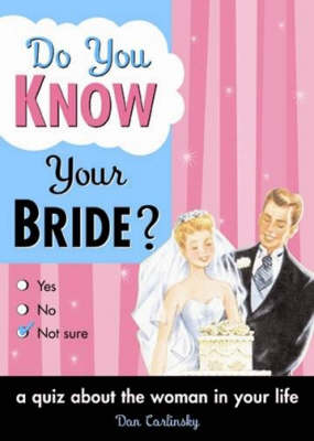 Do You Know Your Bride?