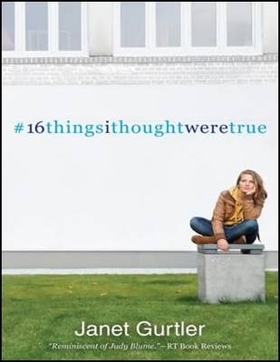 16 Things I Thought Were True