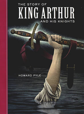 The Story of King Arthur and His Knights