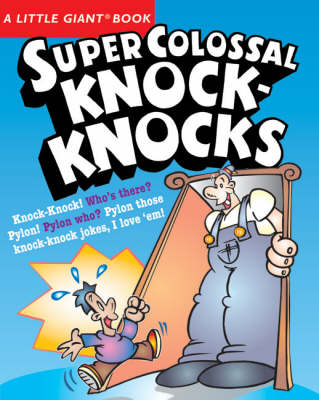 Super Colossal Knock-knocks