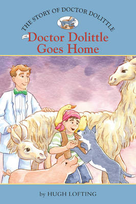 The Story of Doctor Dolittle: Doctor Dolittle Goes Home No. 6